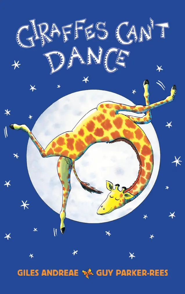 Giraffes Can'T Dance: A Children'S Story About Confidence And Self-Expression 1