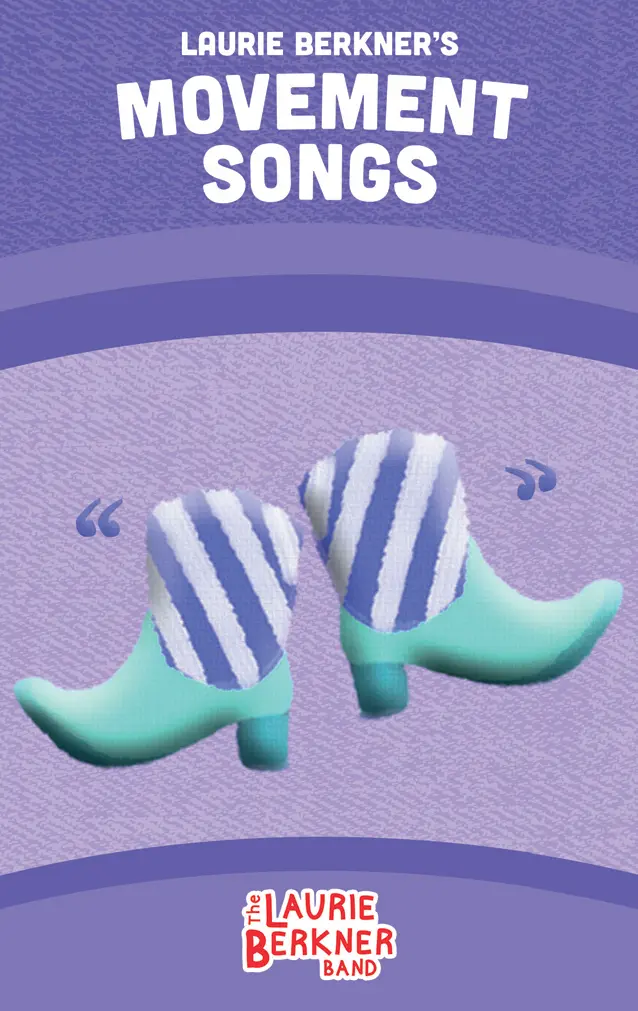 Laurie Berkner: Movement Songs – Active Play Music For Kids 1