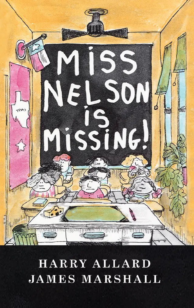 Miss Nelson Is Missing: A Classic Picture Book Mystery 1