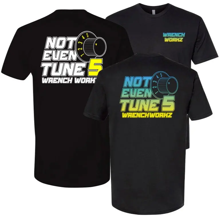 Not Even Tune 5 Humor Graphic Tee 1
