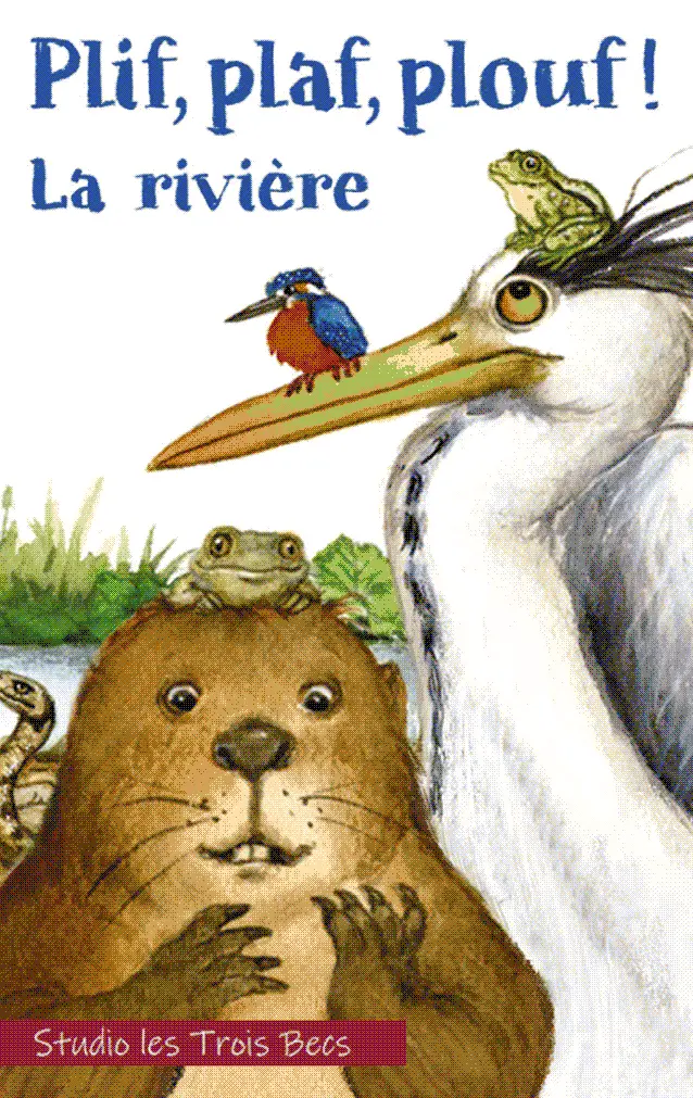 Plif, Plaf, Plouf! The River Adventure (French Sound Story) 1